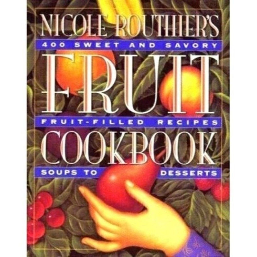 Fruit 400 Sweet and Savory Fruit Filled Recipes Soups to Desserts Cookbook Book - Picture 1 of 2